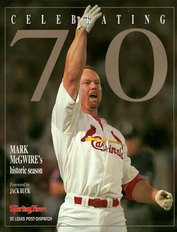 Stock image for Celebrating 70: Mark Mcgwire's Historic Season for sale by Wonder Book