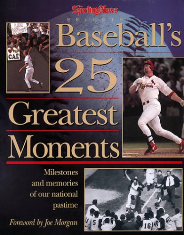 Beispielbild fr The Sporting News Selects.: Baseball's 25 Greatest Moments zum Verkauf von Wonder Book