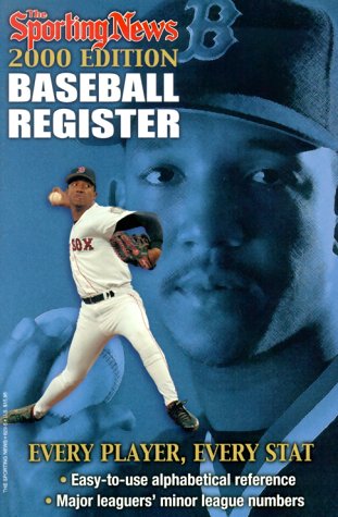 The Sporting News OFFICIAL BASEBALL REGISTER: 2000 Edition. The Almanac of the 1999 pLAYERS.