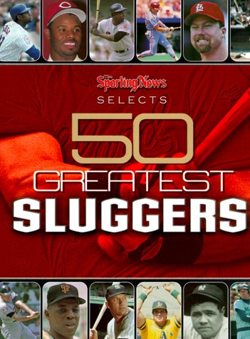 Beispielbild fr The Sporting News Selects 50 Greatest Sluggers zum Verkauf von Granada Bookstore,            IOBA