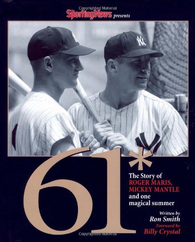 Beispielbild fr 61* : The Story of Roger Maris, Mickey Mantle and One Magical Summer zum Verkauf von Books Unplugged