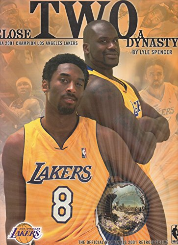 Stock image for Close Two a Dynasty: The Official NBA Finals 2001 Retrospective Los Angeles Lakers for sale by Thomas F. Pesce'