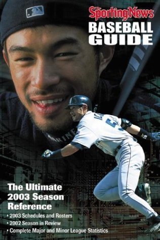 Beispielbild fr The Sporting News Baseball Guide, 2003 Edition : The Ultimate 2003 Season Reference zum Verkauf von Wonder Book