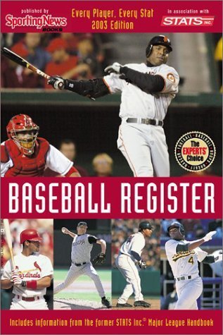 Beispielbild fr Baseball Register, 2003 Edition : Every Player, Every Stat! zum Verkauf von Mike's Baseball Books