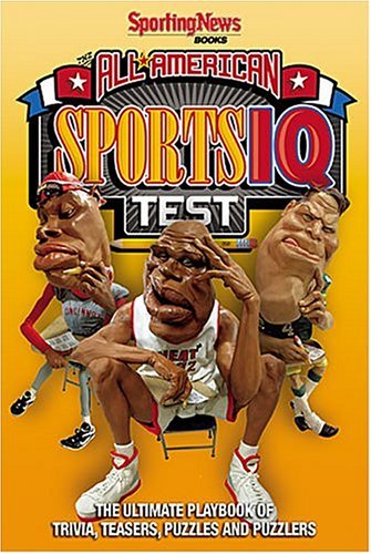 Beispielbild fr All-American Sports IQ Test: Ultimate Playbook of Trivia,Teasers and Puzzles zum Verkauf von Wonder Book