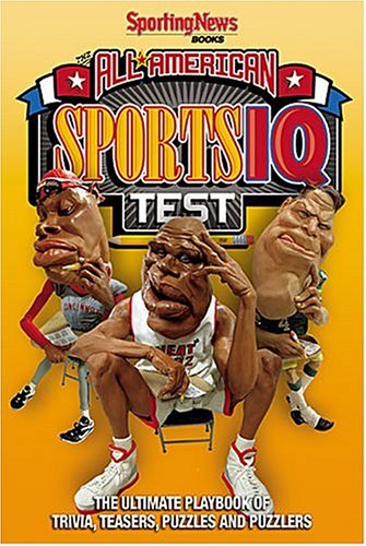 Imagen de archivo de All-American Sports IQ Test: Ultimate Playbook of Trivia,Teasers and Puzzles a la venta por Wonder Book