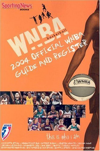 2004 Official WNBA Guide And Register (9780892047369) by Sporting News; NBA