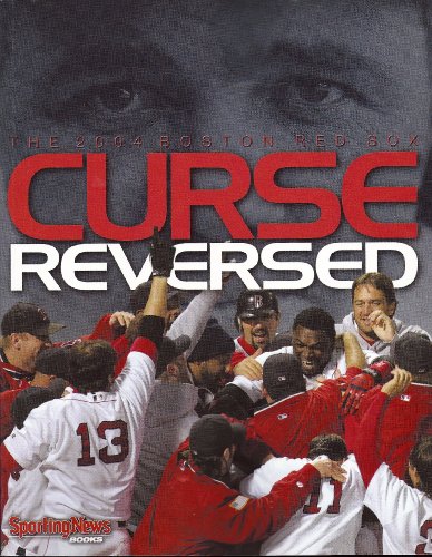 Imagen de archivo de Curse Reversed: The 2004 Boston Red Sox a la venta por More Than Words
