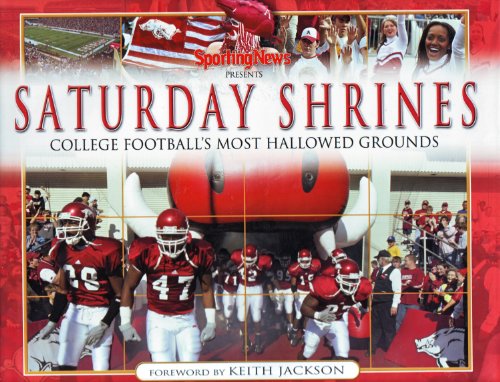 Stock image for Sporting News Presents: Saturday Shrines (College Football's Most Hallowed Grounds) for sale by HPB-Diamond