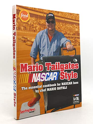 Mario Tailgates NASCAR Style (9780892048465) by Batali, Mario