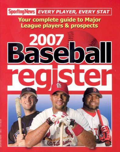 Beispielbild fr The Baseball Register and Fantasy Handbook 2007 Edition : Complete Guide to Major League Players and Prospects zum Verkauf von Better World Books