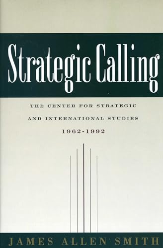 Stock image for STRATEGIC CALLING: THE CENTER FOR STRATE Format: Hardcover for sale by INDOO