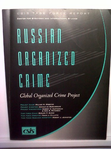 Imagen de archivo de Russian Organized Crime : Global Organized Crime Project (CSIS Task Force Report) a la venta por Wonder Book