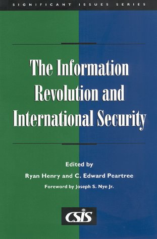 Stock image for Information Revolution and International Security (CSIS Significant Issues Ser.) for sale by Alphaville Books, Inc.