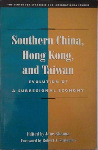 9780892063215: Southern China, Hong Kong, And Taiwan: Evolution Of A Subregional Economy (Csis Significant Issues Series)