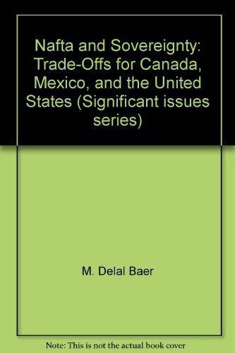Nafta And Sovereignty: Trade-offs...