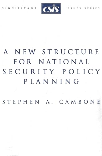 Stock image for A New Structure for National Security Policy Planning (Significant Issues Series) for sale by Pomfret Street Books