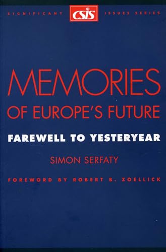 Beispielbild fr Memories of Europe's Future: Farewell to Yesteryear (Significant Issues Series) zum Verkauf von Wonder Book