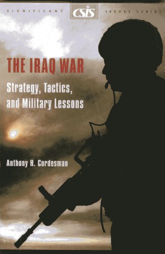 9780892064328: The Iraq War: Strategy, Tactics, and Military Lessons (Significant Issues Series)