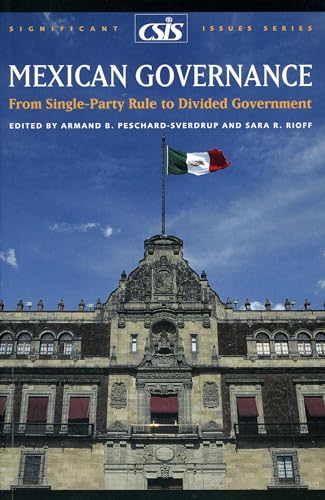 Stock image for Mexican Governance: From Single-Party Rule to Divided Government for sale by Wonder Book