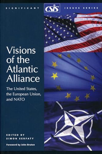 Stock image for Visions of the Atlantic Alliance: The United States, the European Union, and NATO (Significant Issues Series) for sale by Wonder Book