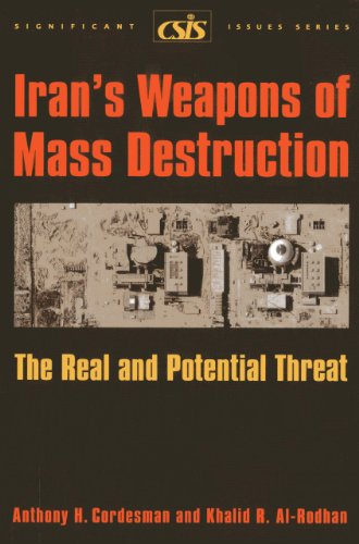 Imagen de archivo de Iran's Weapons of Mass Destruction : The Real and Potential Threat a la venta por Better World Books: West