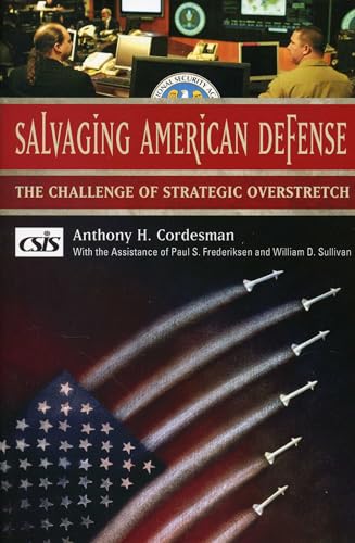 9780892064953: Salvaging American Defense: The Challenge of Strategic Overstretch (Book)