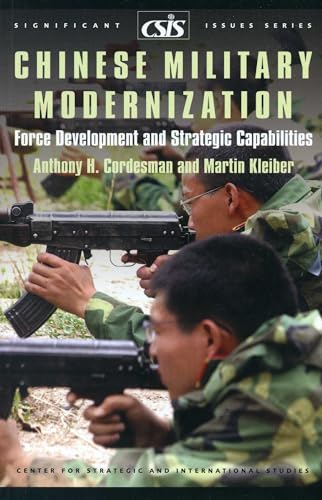 Stock image for Chinese Military Modernization: Force Development and Strategic Capabilities (Significant Issues Series) for sale by Book Deals