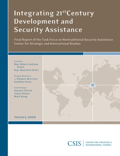 Integrating 21st Century Development and Security Assistance: Final Report of the CSIS Task Force on Nontraditional Security Assistance (CSIS Reports) (9780892065240) by Andrews, Robert; Kirk, Mark