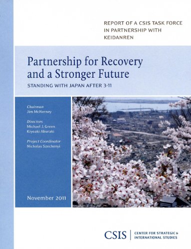 Partnership for Recovery and a Stronger Future: Standing with Japan after 3-11 (CSIS Reports) (9780892066773) by Green, Michael J.; Aburaki, Kiyoaki