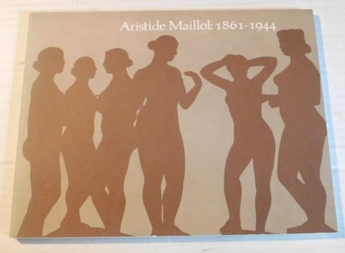 Aristide Maillol: 1861-1944