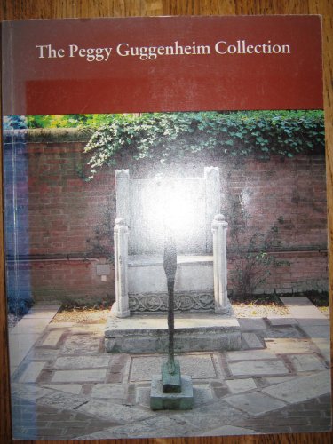 9780892070381: The Peggy Guggenheim Collection
