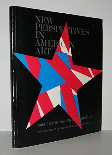 9780892070435: New perspectives in American art: 1983 Exxon National Exhibition