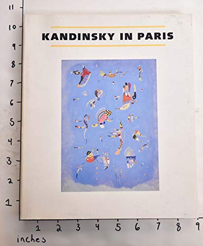 Beispielbild fr Kandinsky in Paris, 1934-1944 zum Verkauf von HPB-Diamond
