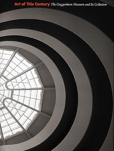 Stock image for Art of This Century : The Guggenheim Collection for sale by Better World Books Ltd