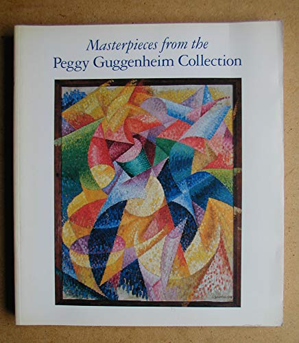 Imagen de archivo de Masterpieces from the Peggy Guggenheim Collection a la venta por HPB-Ruby