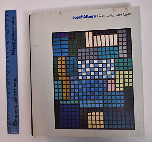 9780892071272: Josef Albers Glass, Color, and Light