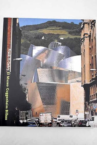 Stock image for Frank O Gehry: Guggenheim Museo Bilbao for sale by Powell's Bookstores Chicago, ABAA