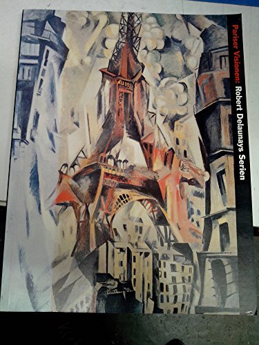 Beispielbild fr Pariser Visionen. Robert Delaunays Serien. zum Verkauf von Buli-Antiquariat