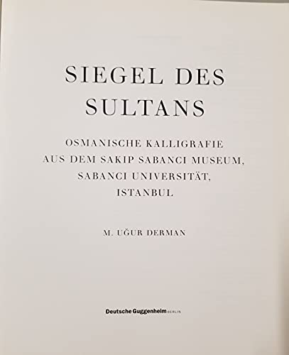 9780892072439: Siegel des Sultans: Osmanische Kalligrafie aus dem Sakip Sabanci Museum