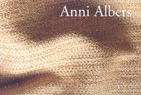 Anni Albers (9780892072729) by Feeney, Kelly; Albers, Anni