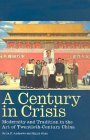 9780892072743: A Century in Crisis: Modernity and Tradition in the Art of Twentieth-Century China