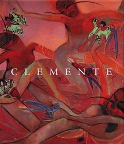 Clemente (9780892072750) by Corso, Gregory; Creeley, Robert; Foye, Raymond; Houser, Craig; Jain, Jyotindra; Mehta, Gita; Pellizzi, Francesco; Van Sant, Gus; Clemente,...