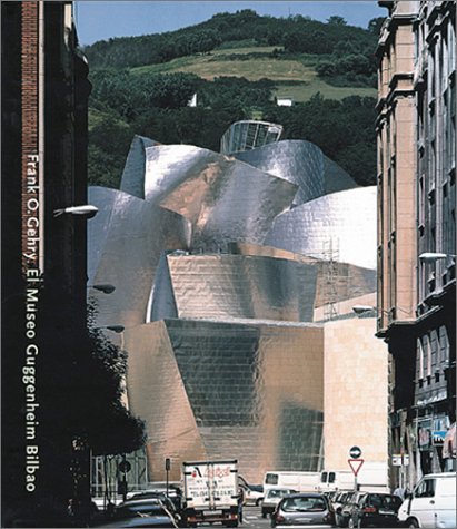 Frank O. Gehry: Guggenheim Museum Bilbao (9780892072781) by Vidarte, Juan Ignacio; Gehry, Frank; Gehry, Frank O.