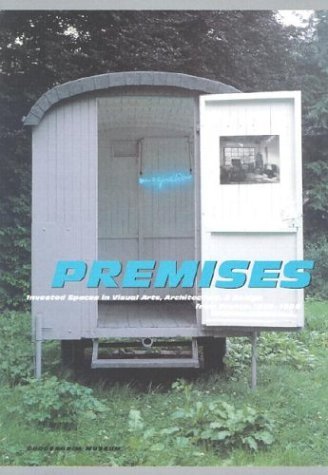 Premises: Invested Spaces in Visual Arts, Architecture & Design from France 1958-1998 (9780892072866) by Abaizar, Philippe; Abram, Joseph; Andrew, Dudley; Hollier, Denis; Krens, Thomas; Lotringer, SylvÃ¨re