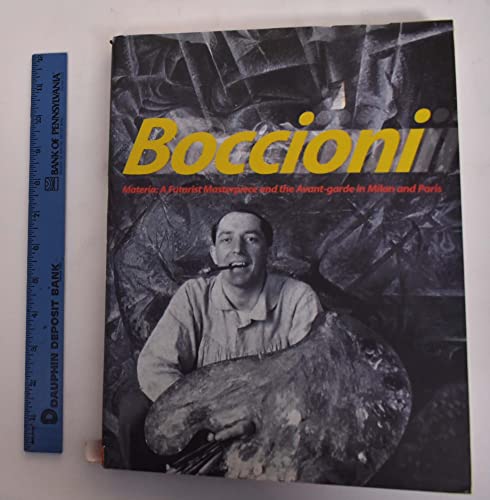 9780892073030: Boccioni's Materia: A Futurist Masterpiece and the European Avant-Garde: and the Avant-Garde in Milan and Paris