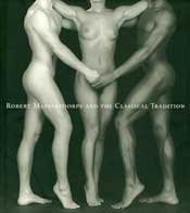Stock image for Robert Mapplethorpe and the Classical Tradition for sale by About Books