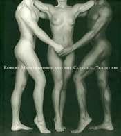 Stock image for Robert Mapplethorpe and the Classical Tradition for sale by ThriftBooks-Dallas