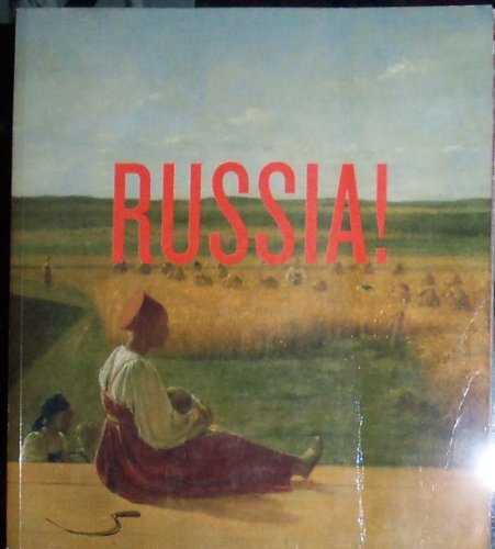 Stock image for Russia! Nine Hundred Years of Masterpieces and Master Collections for sale by Housing Works Online Bookstore