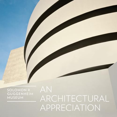 9780892074907: An Architectural Appreciation: Solomon R. Guggenheim Museum